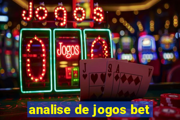 analise de jogos bet